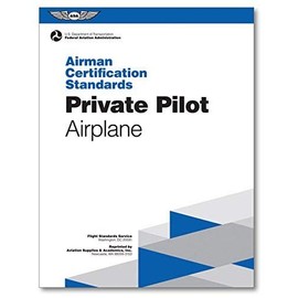 ASA Airman Certification Standards - Private Pilot Airplane -ASA-ACS-6A