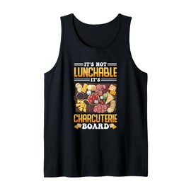 It's Not Lunchable It's Charcuterie Board Tank Top