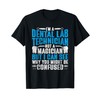 Dental Lab Tech Not A Magician T-Shirt
