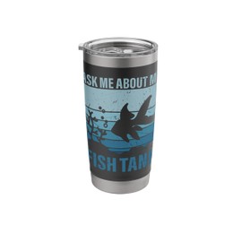 Ask Me About My Fish Tank Funny Gifts For Fish Tank Lovers Stainless Steel Insulated Tumbler
