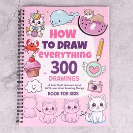 How To Draw Everything Book for Kids, Cute Step-by-step Drawing Book, Coloring Book, DIY Painting Supplies for Girls & Boys, Birthday Gift, Art Sketchbooks Kids Toys, Watercolor Paint Book, Durable Drawing Pad, Doodle Books