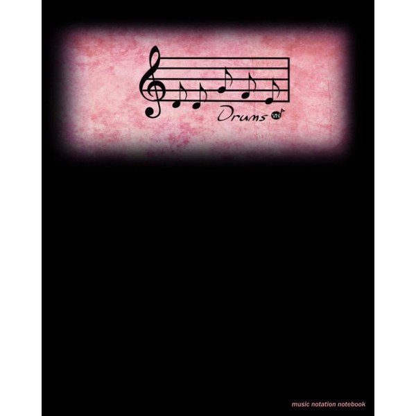 DRUMS Music Notation Notebook Manuscript Paper Staff Score Sheet Music