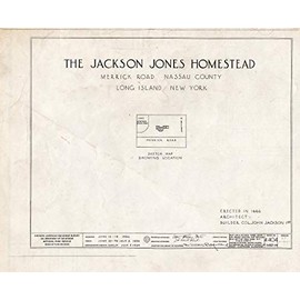 Historic Pictoric : Blueprint HABS NY,30-Want,1- (Sheet 0 of 14) - Jackson Jones Homestead, Merrick Road, Wantagh, Nassau County, NY 30in x 24in