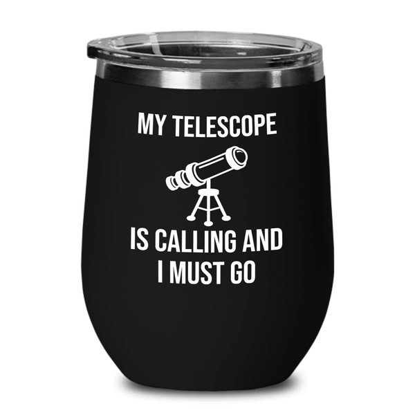 Astronomy Black Edition Wine Tumbler 12oz - My Telescope Is