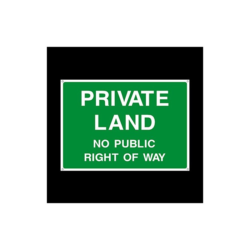 Private Land No public right of way Plastic Sign with