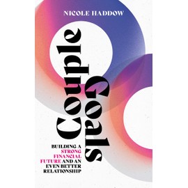 Couple Goals: Building a strong financial future and an even better relationship