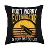 Pest Control For Exterminator Pest Control Technician Killer Throw Pillow