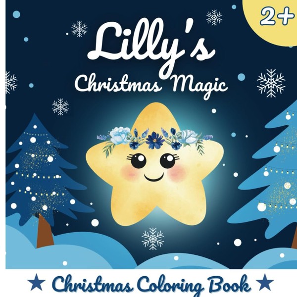 Lilly's Christmas Magic: A Cute and Easy Christmas Coloring Book