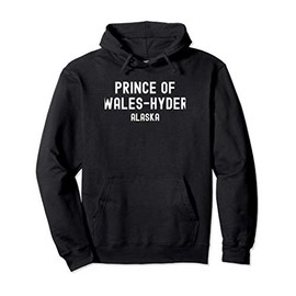 Prince of Wales-Hyder Alaska, USA Pullover Hoodie