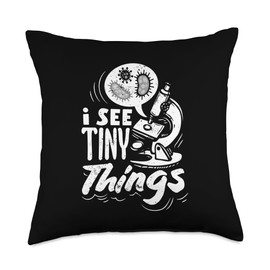 Microscopist Science Lover Histology Apparel Microscopy I See Tiny Things Funny Microbiologist Throw Pillow, 18x18, Multicolor