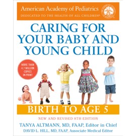 Caring for Your Baby and Young Child, 8th Edition: Birth to Age 5