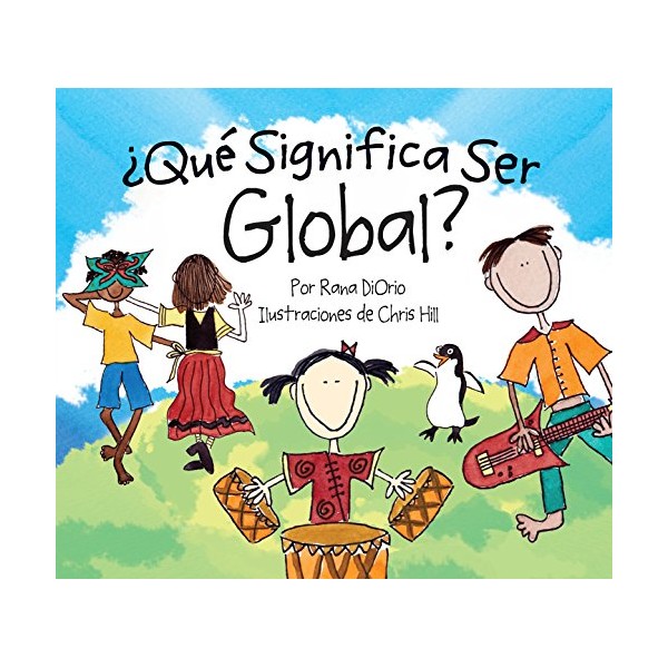 Â¿QuÃ© Significa Ser Global? (What Does It Mean To Be...?)