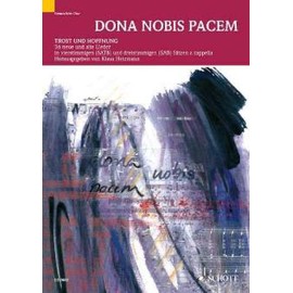 Dona nobis pacem: Trost und Hoffnung. mixed choir (SAB or SATB). Partition de chœur.