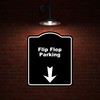Flip Flop Parking Black Sign Arrow Down Aluminum Composite Sign