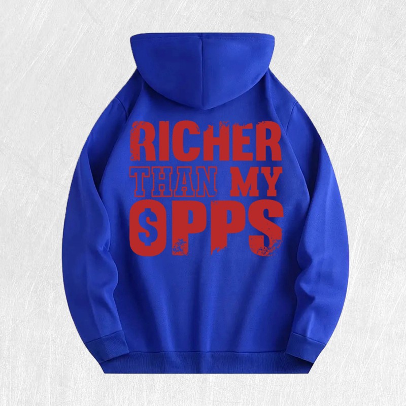 Richer Than My Opps Graphic Hoodie 100% Cotton US Warehouse