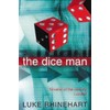 The Dice Man [50th Anniversary Edition]: This book will change