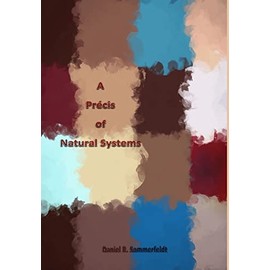 A Précis of Natural Systems