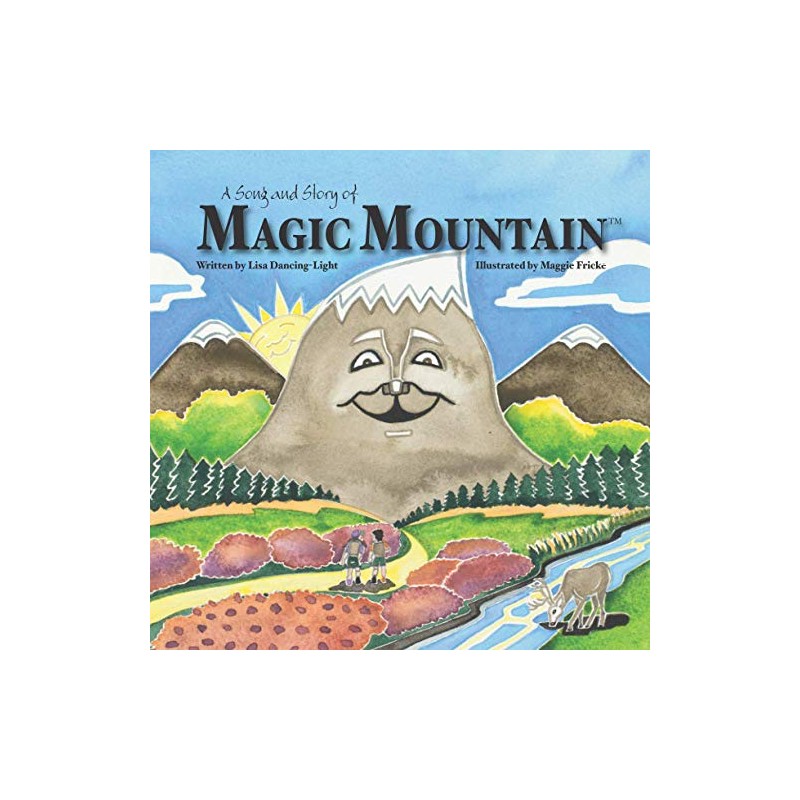 A Song and Story of Magic Mountain