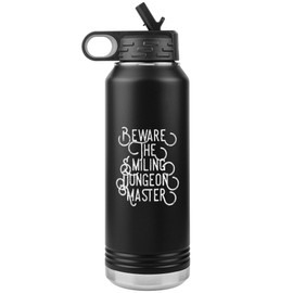 Game On Novelties Beware The Smiling Dungeon Master Water Bottle Tumbler 32oz Novelty Gift d&d Water Bottle Tumbler DND Gift DND Water Bottle Tumbler