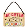 Life is Better with Sushi Retro Decorative Hanging Sign with