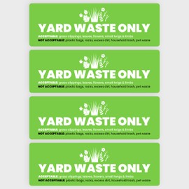 Yard Waste Sticker - Yard Waste Bin Sign - with Helpful Tips and Do & Don't Reminder - 3-5 Year Indoor/Outdoor Rated - Heavy Duty, Weather Proof, Ultra Durable - USA Made (6x2 inch), 4 Labels