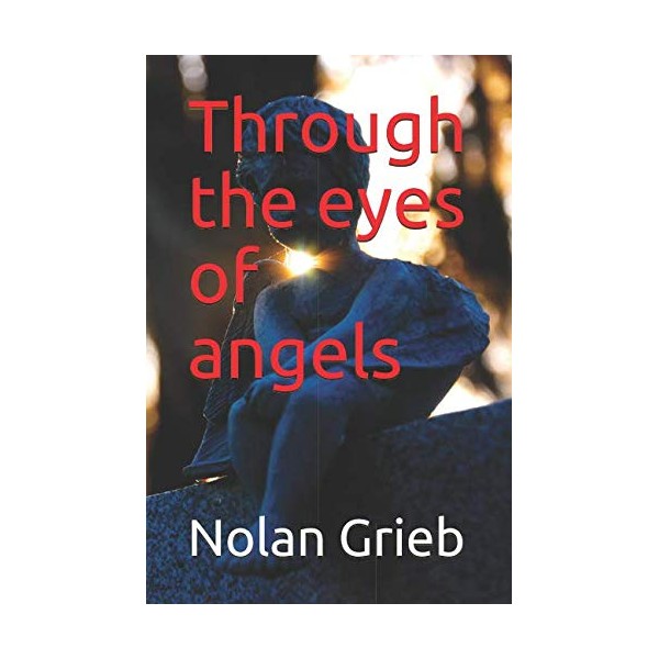 Through the eyes of angels