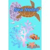 Sea Notes: Colorful Underwater Themed Blank Notebook