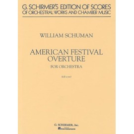 American Festival Overture: Study Score No. 23 (G. Schirmer's Edition of Scores of Orchestral Works and Chamber Music)