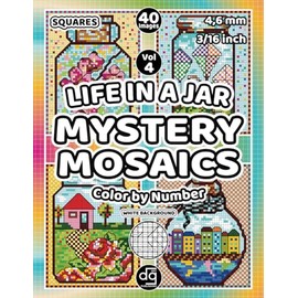 Life in a Jar Mystery Mosaic Color by Number for Adults & Teens: Pixel Art Quest Featuring Nature, Landscapes & Flowers, Hidden Picture Puzzles for ... Relief (Mosaic Stained Glass Color By Number)