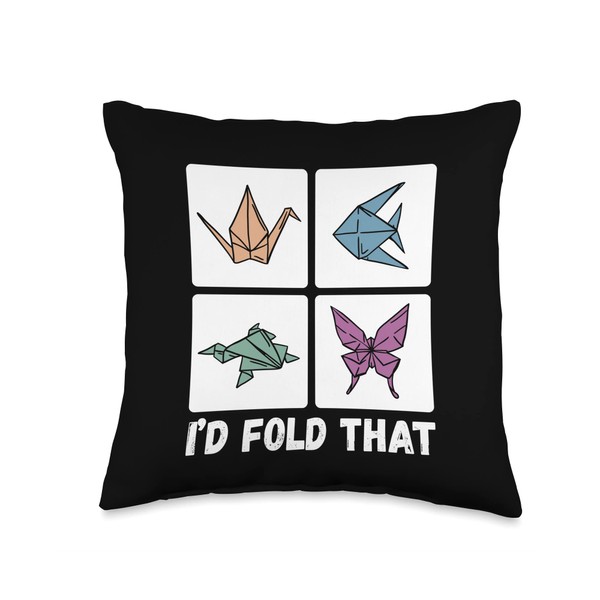 I'd Fold That, Funny Origami Folding Throw Pillow