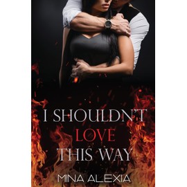 I Shouldn't Love This Way: 2