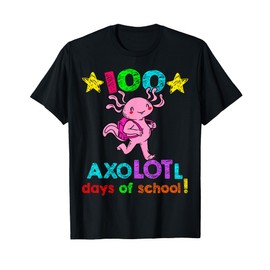 AxoLOTl Days of School Funny 100 Days of School T-Shirt