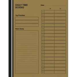 Daily Timeboxing Planner: The Time Blocking Daily Planner To Do List, Time Management, Daily Scrum, Productivity, Boost Your Productivity and Manage ... Planner (Time Management Planners) (Volume 4)
