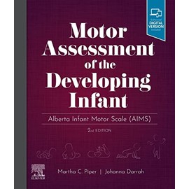 Motor Assessment of the Developing Infant: Alberta Infant Motor Scale (AIMS)