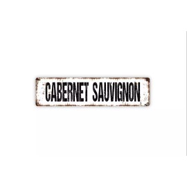 North Star Rustics Cabernet Sauvignon Sign - Wine Winery Vineyard Rustic Street Metal Sign or Door - Distressed Black W/Faux Rust, 3" x 12" W/Holes As Pictured