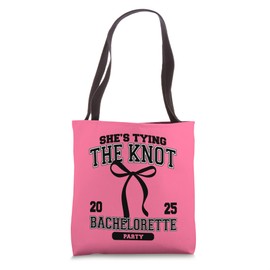 She's Tying The Knot Bachelorette Party Coquette Bow 2025 Tote Bag