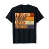 Retro I'm JUSTIN Doing JUSTIN Things Funny Birthday Joke T-Shirt