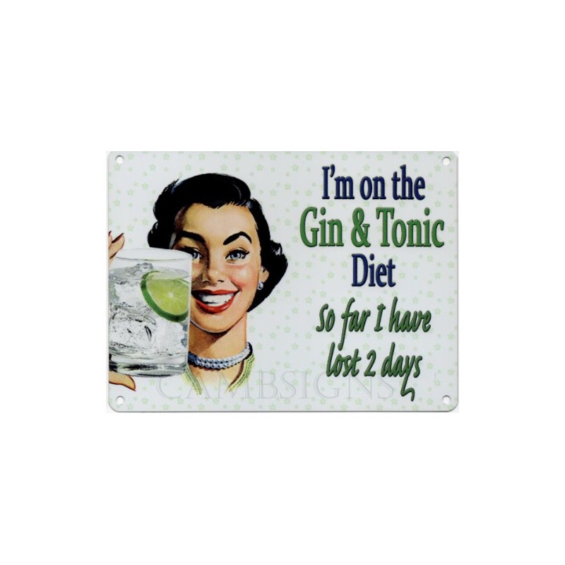 I'M ON THE GIN AND TONIC DIET Metal Advertising Sign