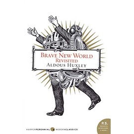 Brave New World Revisited