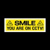 Smile you are on CCTV Plastic Sign with double sided