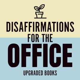 Disaffirmations for the Office