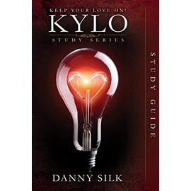Keep Your Love On - KYLO Study Guide (Keep Your Love on Study Series)
