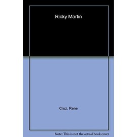 Omnibus Press Presents the Story of Ricky Martin