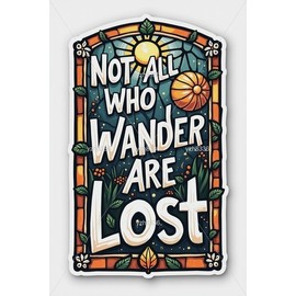 Not All Who Wander Stained Glass Style Sticker - Inspirational Nature Quote-Zink