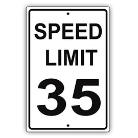 Speed Limit 35 MPH Miles per Hour Black Letters Zone Slow Down Speeding Restriction Alert Attention Caution Warning Notice Aluminum Metal Tin 12"x18" Sign Plate