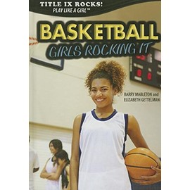 Basketball: Girls Rocking It