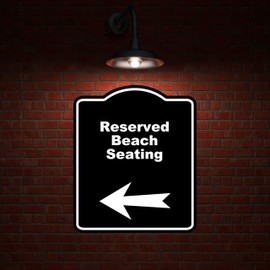 Reserved Beach Seating Black Sign Arrow Left Aluminum Composite Sign 15 x 18 inches