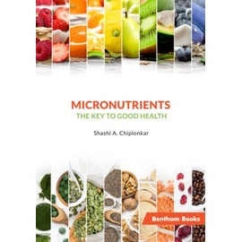 Micronutrients: The Key to Good Health