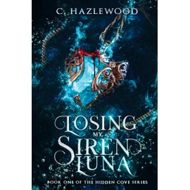 Losing My Siren Luna