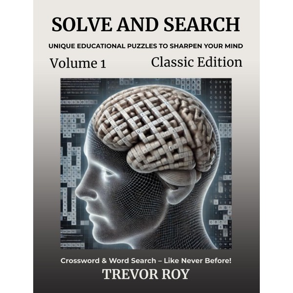 Solve And Search: Unique Educational Puzzles To Sharpen Your Mind